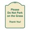 Signmission Designer Series-Please Do Not Park On The Grass Thank You!, 24" x 18", TG-1824-9791 A-DES-TG-1824-9791 - alternate 1